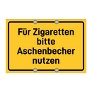 Für Zigaretten bitte Aschenbecher nutzen