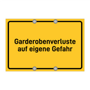 Garderobenverluste auf eigene Gefahr