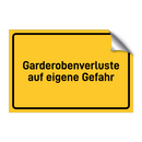 Garderobenverluste auf eigene Gefahr