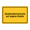 Garderobenverluste auf eigene Gefahr