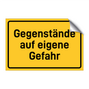 Gegenstände auf eigene Gefahr