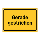 Gerade gestrichen