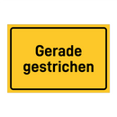 Gerade gestrichen