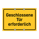 Geschlossene Tür erforderlich