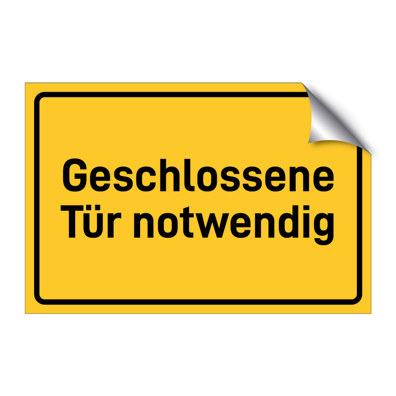 Geschlossene Tür notwendig