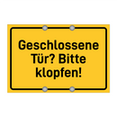 Geschlossene Tür? Bitte klopfen!