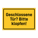 Geschlossene Tür? Bitte klopfen!