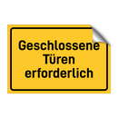Geschlossene Türen erforderlich