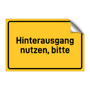 Hinterausgang nutzen, bitte