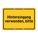 Hintereingang verwenden, bitte