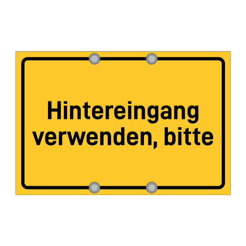 Hintereingang verwenden, bitte