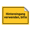 Hintereingang verwenden, bitte
