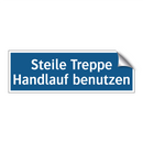 Steile Treppe Handlauf benutzen