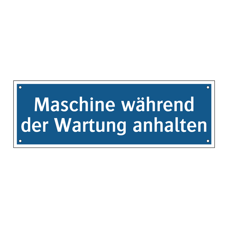 Maschine während der Wartung anhalten