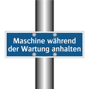 Maschine während der Wartung anhalten