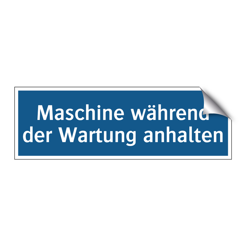 Maschine während der Wartung anhalten