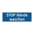 STOP Hände waschen
