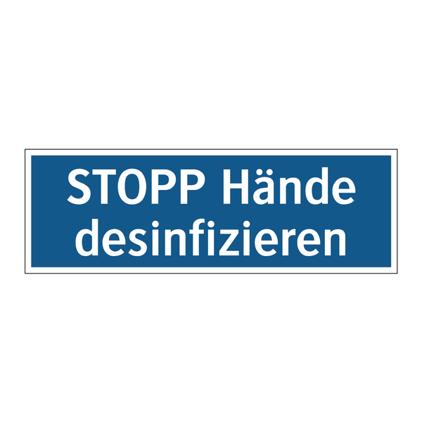 STOPP Hände desinfizieren