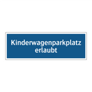 Kinderwagenparkplatz erlaubt