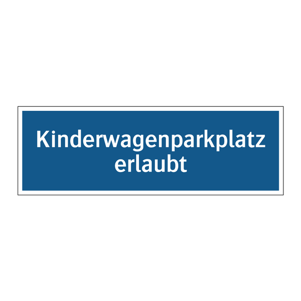 Kinderwagenparkplatz erlaubt