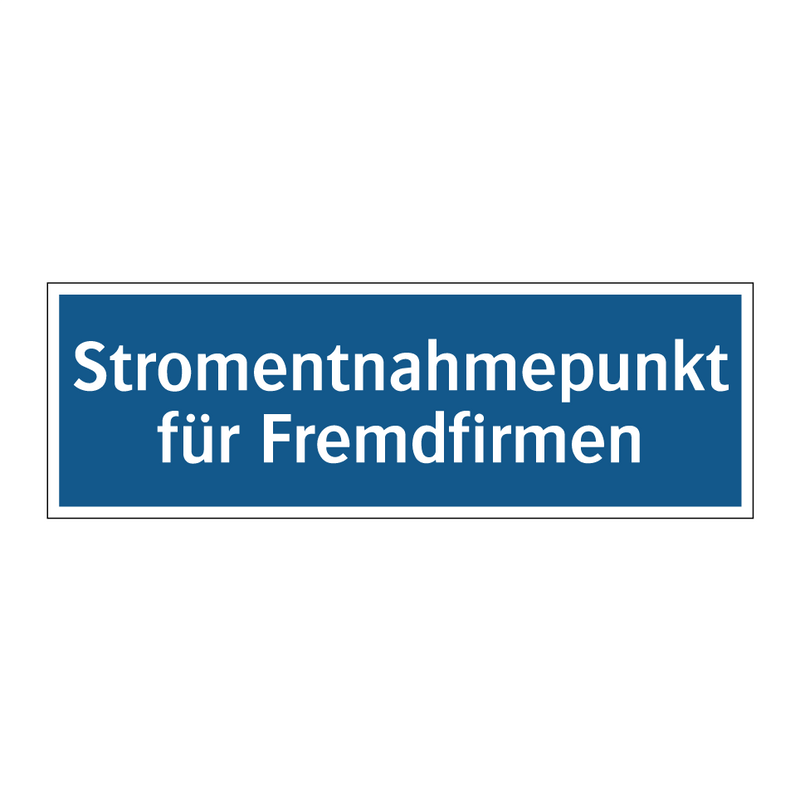 Stromentnahmepunkt für Fremdfirmen