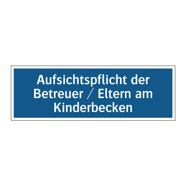 Aufsichtspflicht der Betreuer / Eltern am Kinderbecken