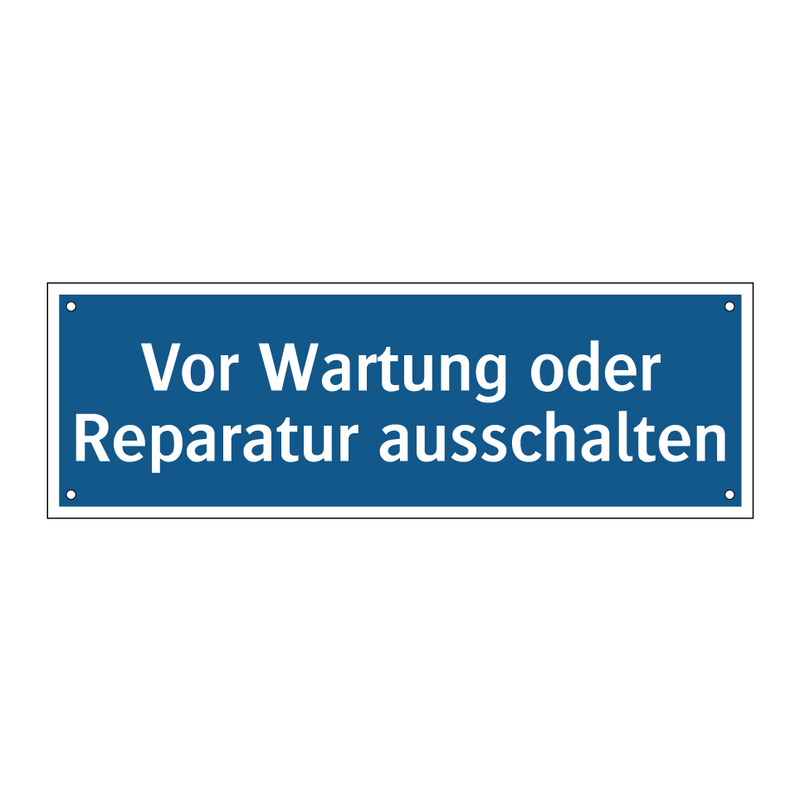 Vor Wartung oder Reparatur ausschalten