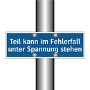 Teil kann im Fehlerfall unter Spannung stehen