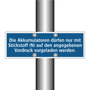 Die Akkumulatoren dürfen nur mit Stickstoff (N) auf den angegebenen Vordruck vorgeladen werden.