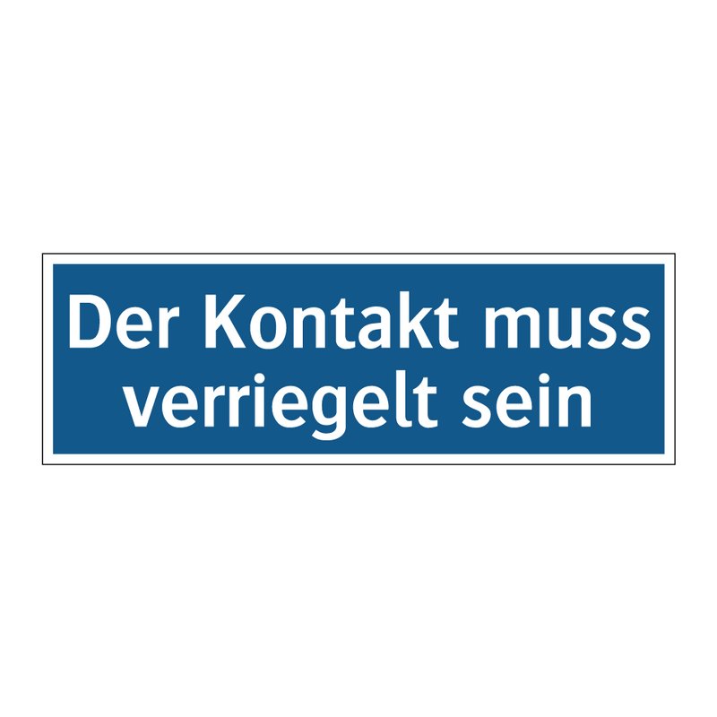 Der Kontakt muss verriegelt sein