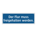 Der Flur muss freigehalten werden.