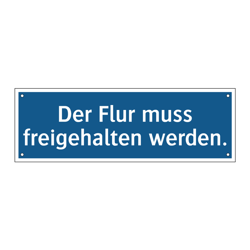 Der Flur muss freigehalten werden.