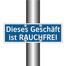 Dieses Geschäft ist RAUCHFREI