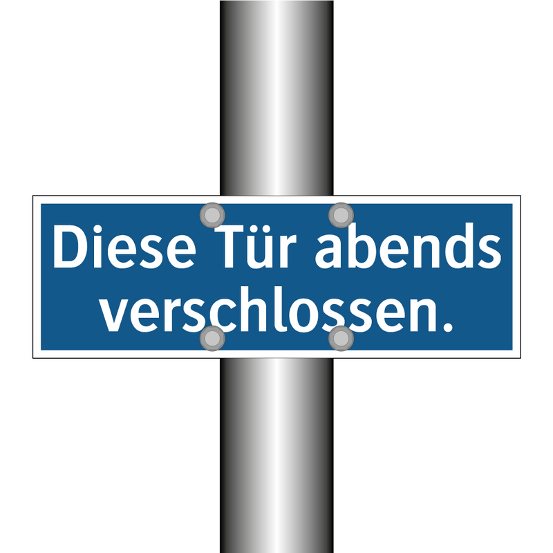 Diese Tür abends verschlossen.