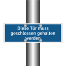 Diese Tür muss geschlossen gehalten werden