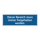Dieser Bereich muss immer freigehalten werden.