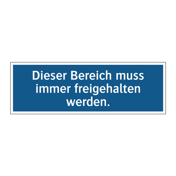 Dieser Bereich muss immer freigehalten werden.