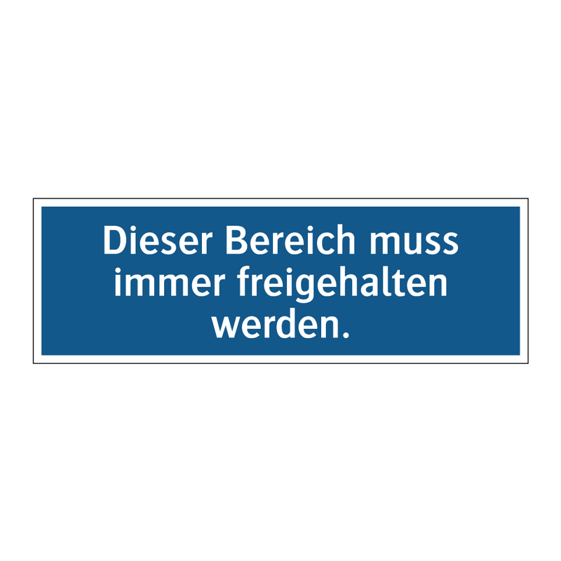 Dieser Bereich muss immer freigehalten werden.