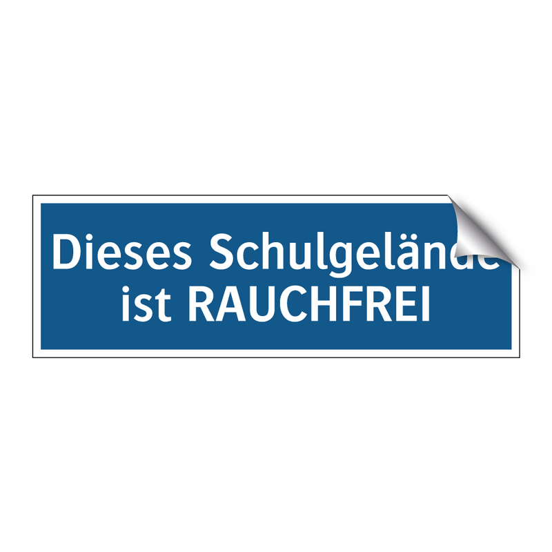 Dieses Schulgelände ist RAUCHFREI