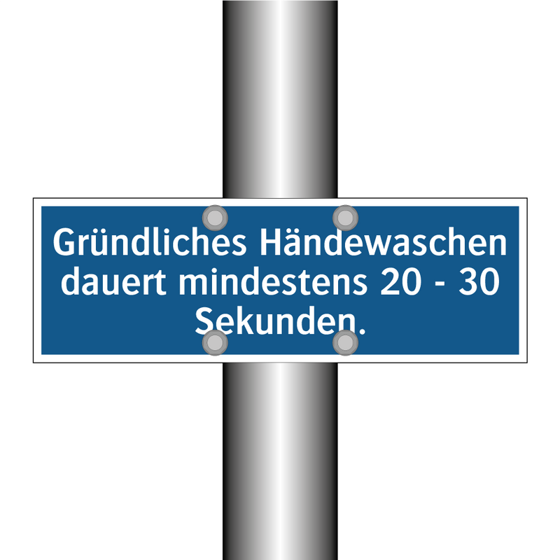 Gründliches Händewaschen dauert mindestens 20 - 30 Sekunden.
