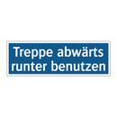 Treppe abwärts runter benutzen
