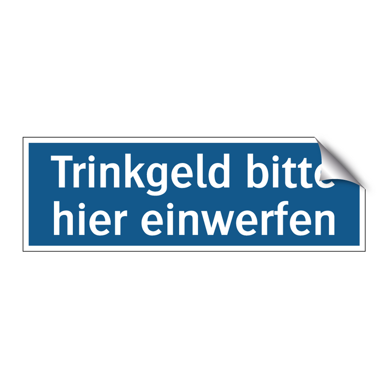 Trinkgeld bitte hier einwerfen