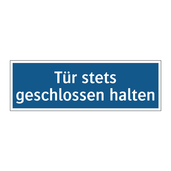 Tür stets geschlossen halten