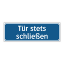 Tür stets schließen