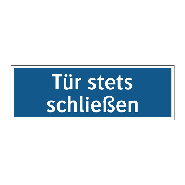 Tür stets schließen