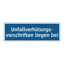 Unfallverhütungs- vorschriften liegen bei