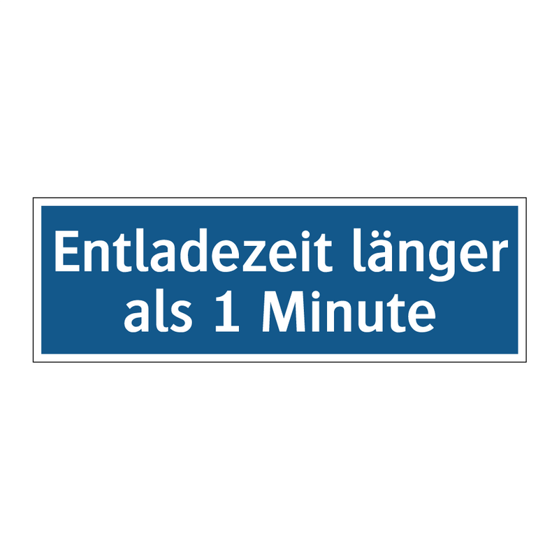 Entladezeit länger als 1 Minute