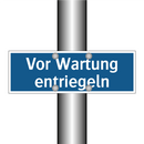 Vor Wartung entriegeln