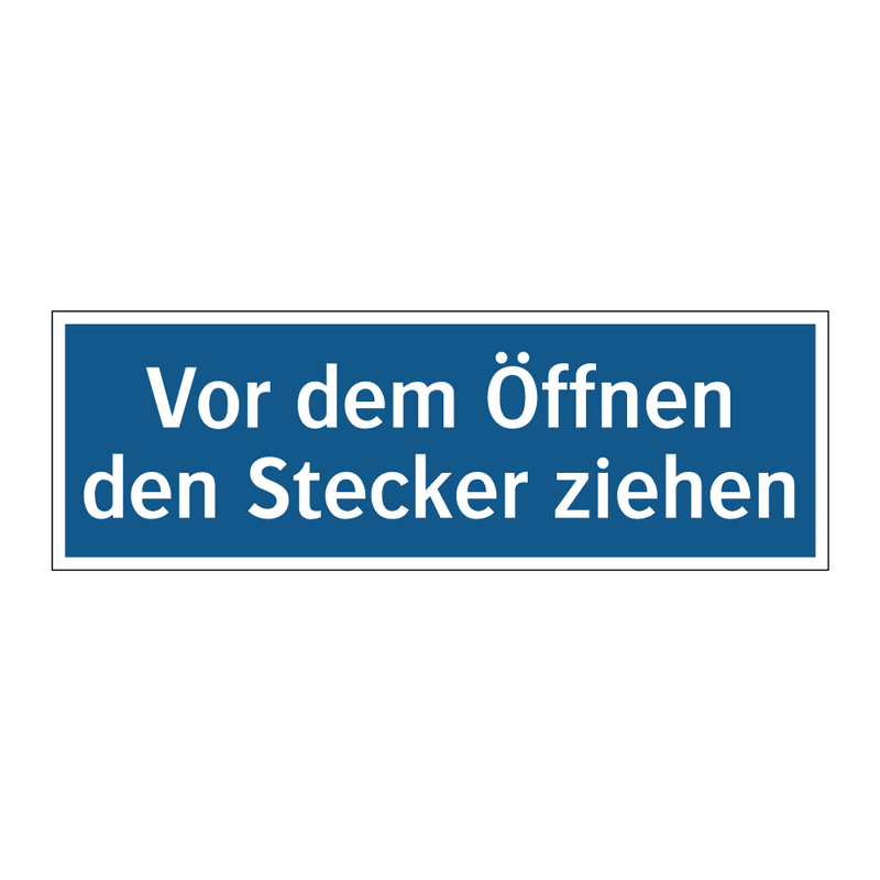 Vor dem Öffnen den Stecker ziehen