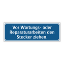 Vor Wartungs- oder Reparaturarbeiten den Stecker ziehen.
